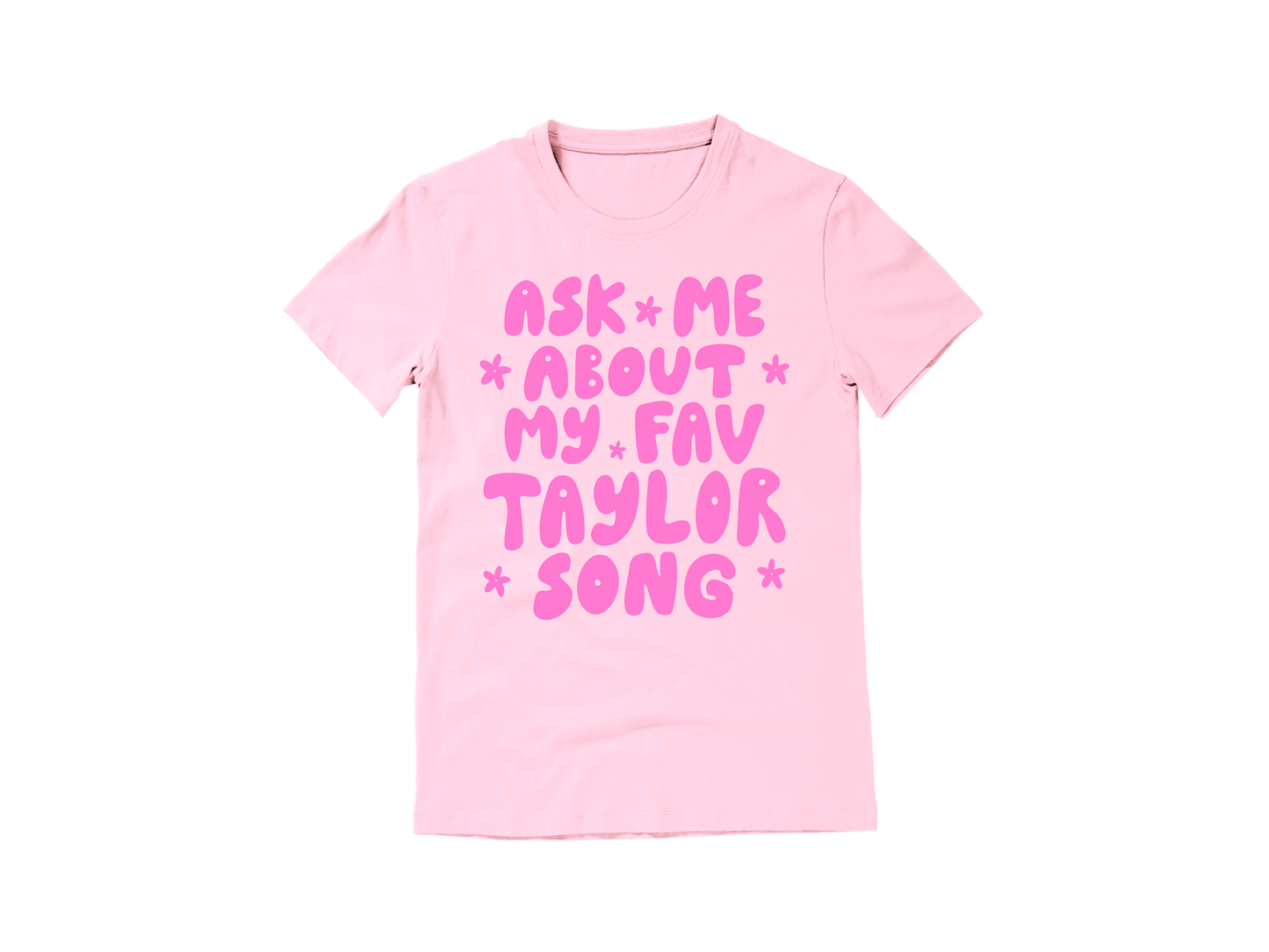 Ask Me About My Fav Taylor Song Tee
