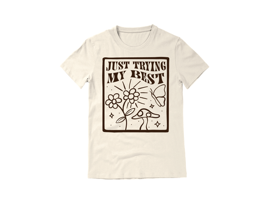 Just Trying My Best Ivory Tee